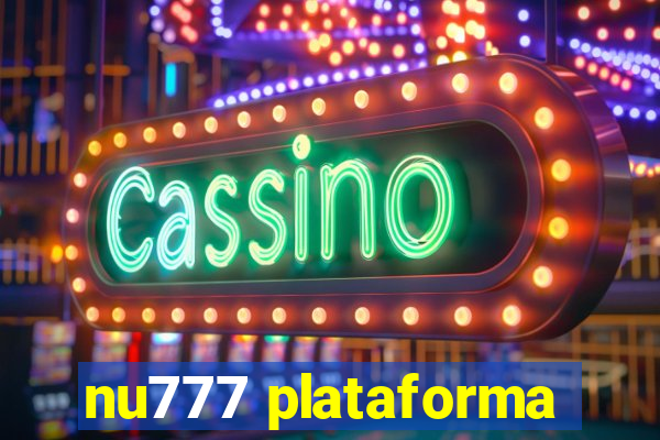 nu777 plataforma